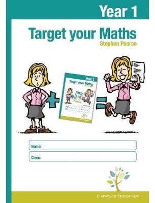 TARGET YOUR MATHS YEAR 1 ELMWOOD EDUCATION