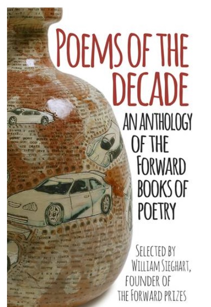 Poems of the Decade:  An Anthology of the Forward  Books of Poetry 2002-2011