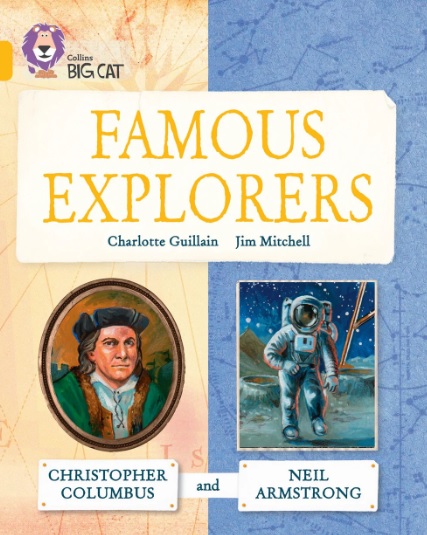 Famous Explorers: Christopher Columbus and Neil Armstrong